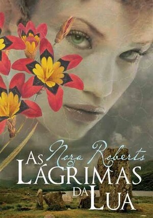 As Lágrimas da Lua by Nora Roberts