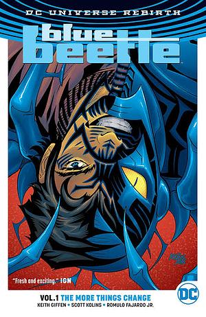 Blue Beetle, Vol. 1: The More Things Change by Keith Giffen