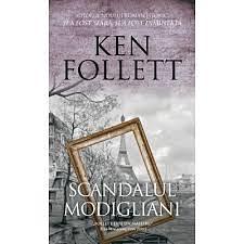 Scandalul Modigliani by Ken Follett