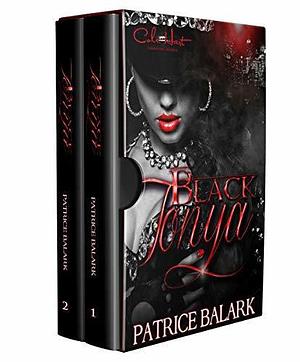 Black Tonya: Complete Series: Urban Fiction Box Set by Patrice Balark, Patrice Balark