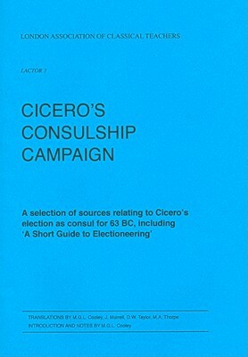 Cicero's Consulship Campaign by 