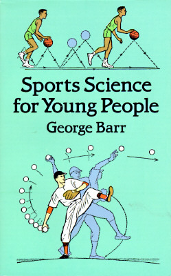 Sports Science for Young People by George Barr