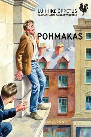 Lühhike öppetus: Pohmakas by Jason Hazeley