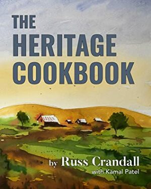 The Heritage Cookbook by Russ Crandall