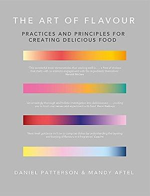 Art of Flavour by Daniel Patterson, Daniel Patterson, Mandy Aftel