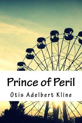 Prince of Peril by Otis Adelbert Kline