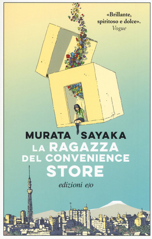 La ragazza del convenience store by Sayaka Murata