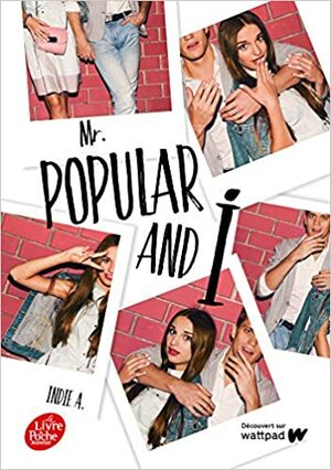 Mr Popular and I by Indie A