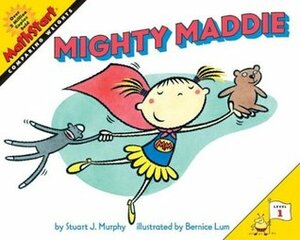 Mighty Maddie by Stuart J. Murphy, Bernice Lum