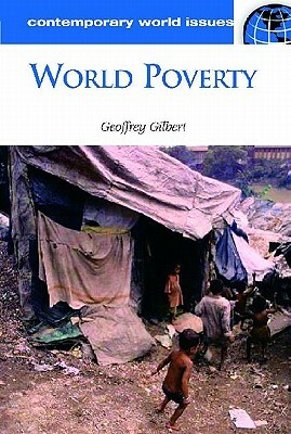 World Poverty: A Reference Handbook by Geoffrey Gilbert