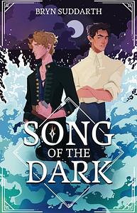 Song of the Dark by Bryn Suddarth