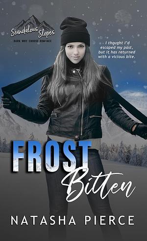 Frost Bitten by Natasha Pierce