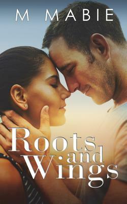 Roots and Wings: City Limits, #1 by M. Mabie