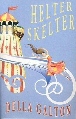 Helter-Skelter by Della Galton