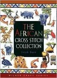 The African Cross Stitch Collection by Trish Burr