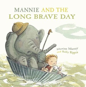 Mannie and the Long Brave Day by Martine Murray