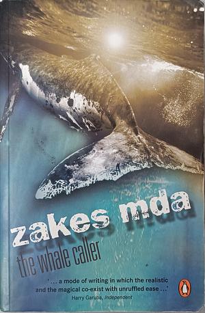 The Whale Caller by Zakes Mda