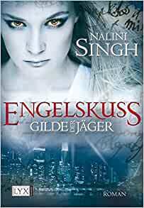 Engelskuss by Nalini Singh