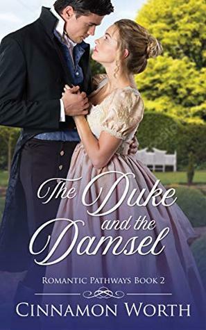 The Duke and the Damsel by Kay Springsteen, Cinnamon Worth