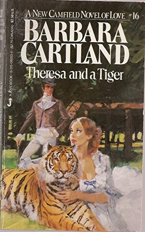 Theresa and a Tiger by Barbara Cartland