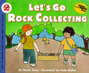 Let's Go Rock Collecting by Roma Gans