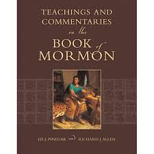 Teachings and Commentaries on the Book of Mormon by Richard J. Allen, Ed J. Pinegar