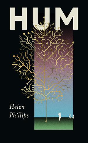 Hum by Helen Phillips