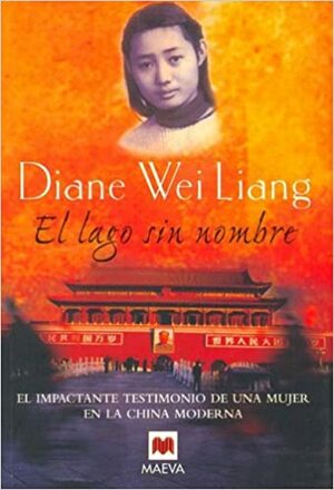 El Lago Sin Nombre by Diane Wei Liang