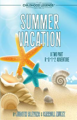 Summer Vacation by Judith Blevins, Carroll Multz