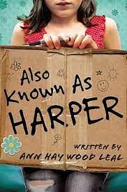 Also Known As Harper by Ann Haywood Leal, Ann Haywood Leal