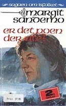 Er det noen der ute? by Margit Sandemo