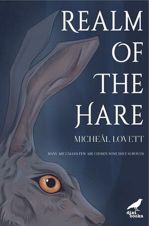 Realm of the Hare by Micheal Lovett, Micheal Lovett