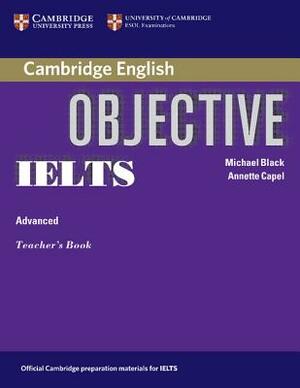 Objective Ielts: Advanced by Michael Black, Annette Capel