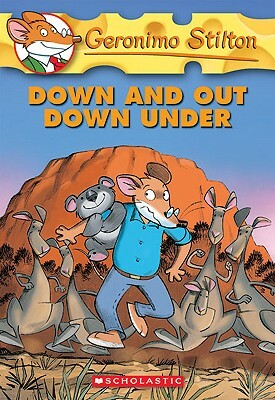 Down and Out Down Under by Geronimo Stilton