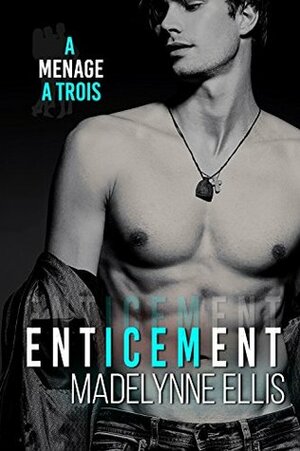 Enticement by Madelynne Ellis