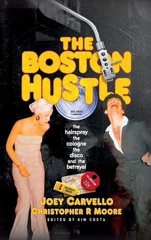 The Boston Hustle by Joey Carvello