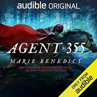 Agent 355 by Marie Benedict, Emily Rankin