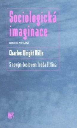 Sociologická imaginace by C. Wright Mills