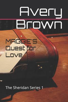 Maggie's Quest for Love by Avery Brown