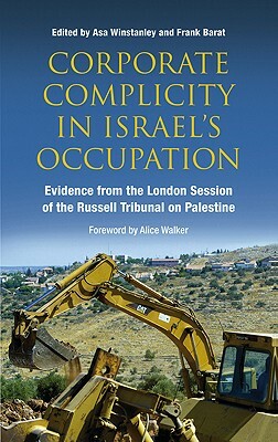 Corporate Complicity in Israel's Occupation: Evidence from the London Session of the Russell Tribunal on Palestine by 