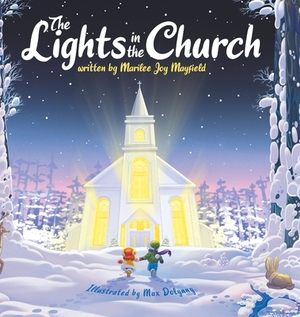 Lights in the Church by Marilee Joy Mayfield