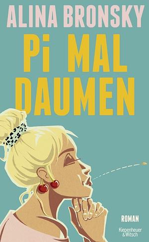 Pi mal Daumen by Alina Bronsky