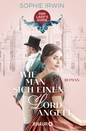 Wie man sich einen Lord angelt by Sophie Irwin