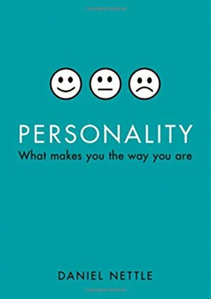 Personality: What Makes You the Way You Are by Daniel Nettle
