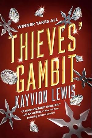 Thieves' Gambit by Kayvion Lewis