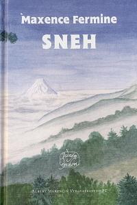 Sneh by Maxence Fermine