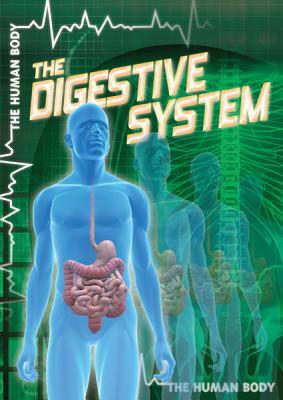 The Digestive System by John M. Shea