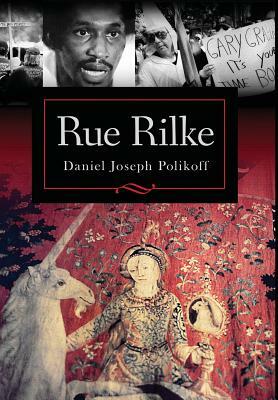 Rue Rilke by Daniel Joseph Polikoff