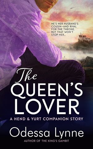 The Queen's Lover by Odessa Lynne