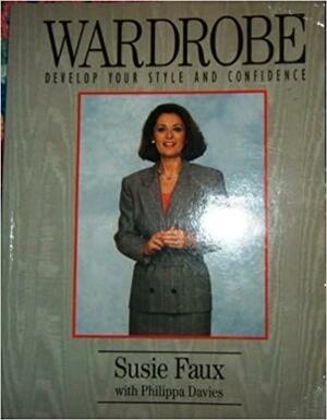 Wardrobe by Philippa Davies, Susie Faux